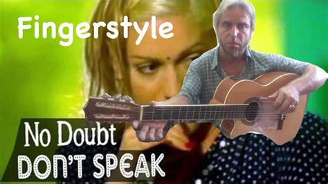 No Doubt Dont Speak Fingerstyle Cover Youtube