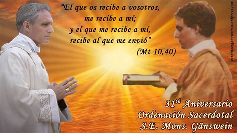 31 Aniversario OrdenaciÓn Sacerdotal S E Mons Georg GÄnswein Frases