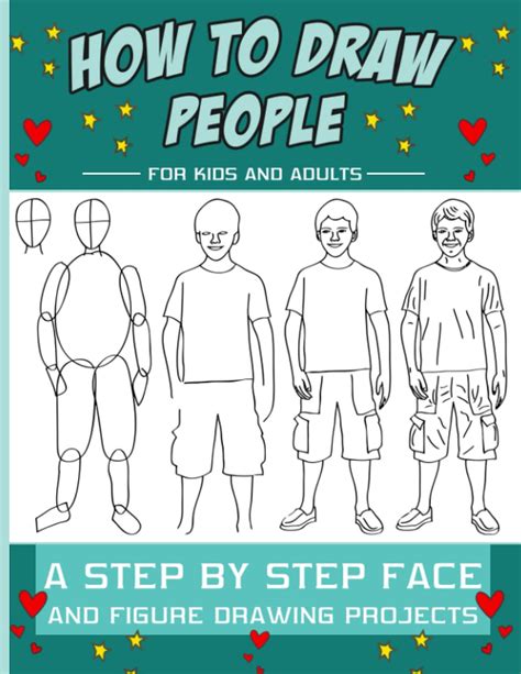 How To Draw People: A Step by Step Drawing Guide for Kids, Teens and Adults | Includes People ...