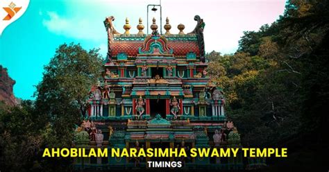 Ahobilam Narasimha Swamy Temple Timings and History