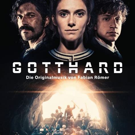 Fabian Römer Gotthard Original Soundtrack lyrics and songs Deezer