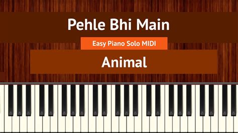 How To Play Pehle Bhi Main” Easy From Animal Bollypiano Tutorial