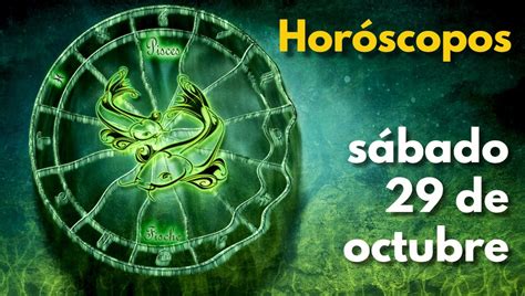 Horóscopos Número De La Suerte Y Predicciones Para Tu Signo Hoy Sábado 29 De Octubre Heraldo