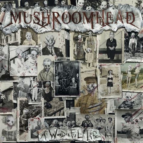 Mushroomhead To Release Th Full Length Album A Wonderful Life On