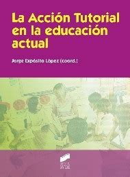 La acción tutorial en la educación actual Librería ITES