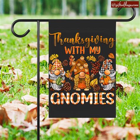 Thanksgiving With My Gnomies Fall Gnome Autumn Pumpkin Garden Flag