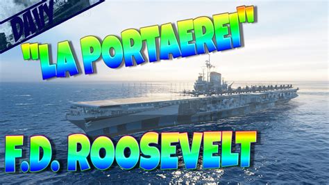 World Of Warships Ita F D Roosevelt Portaerei Acquistabile Con L