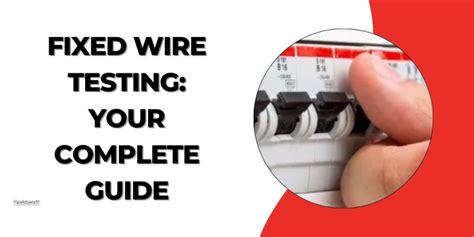 Fixed Wire Testing Your Complete Guide Hawkesworth