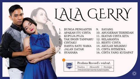 Full Album Duet Lala Widy Feat Gerry Mahesa Bunga Pengantin Ok Youtube