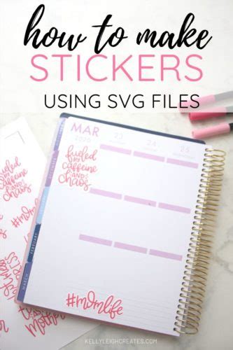 How To Make Stickers With SVG Files Kelly Leigh Creates