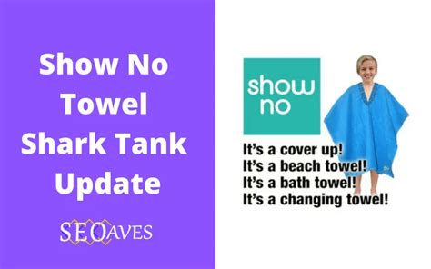 Show No Towel Shark Tank Net Worth 2024 | SEOAves