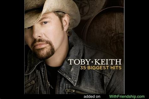 Toby Keith Quotes. QuotesGram