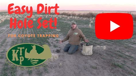 Easy Dirt Hole Set For Coyote Trapping Youtube