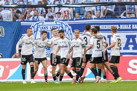 Warta Pozna Legia Warszawa Gdzie Ogl Da Stream Online I Transmisja