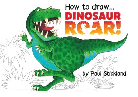 Paul Stickland Blog: How to Draw Dinosaur Roar!