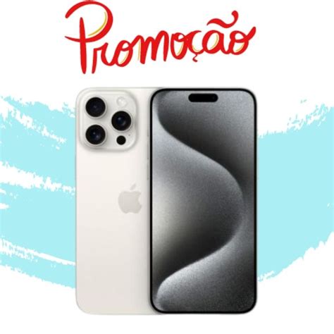 Iphone Promoção Novo - Iphone 15 Pro Max White Black 256gb Promoção Menor Preço Lacrado Pronta ...