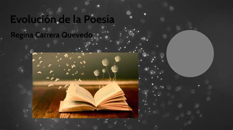 Evolución De La Poesía By Regina Carrera Quevedo On Prezi