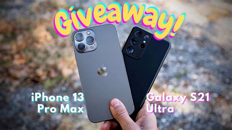 Giveaway Win An Iphone Pro Max Or Samsung Galaxy S Ultra No