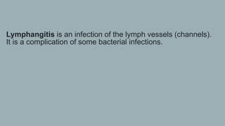 Lymphangitis | PPT