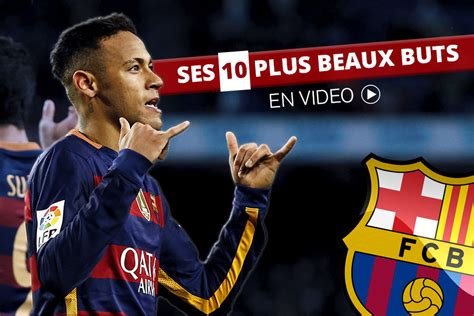 Les Plus Beaux Buts De Neymar Cette Saison Vid O