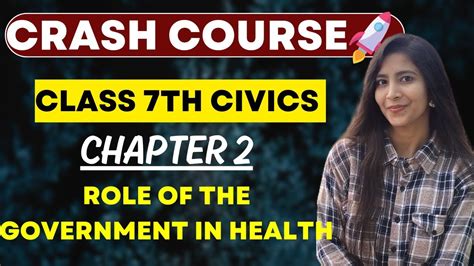 Role Of The Government In Health Class 7th Civics Chapter 2 Crash