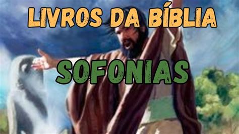 Livro De Sofonias Estudo Biblico Para O Seu Dia A Dia