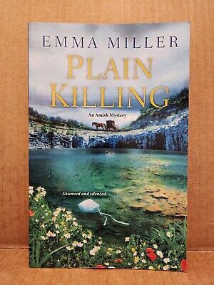 PLAIN KILLING AN AMISH MYSTERY BY EMMA MILLER 2015 EBay