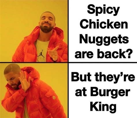 Drakeposting Wendys Spicy Chicken Nuggets Know Your Meme