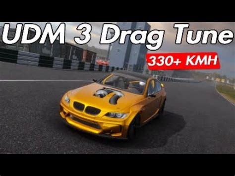 UDM 3 Drag Tune 330 KMH Carx Drift Racing Online YouTube