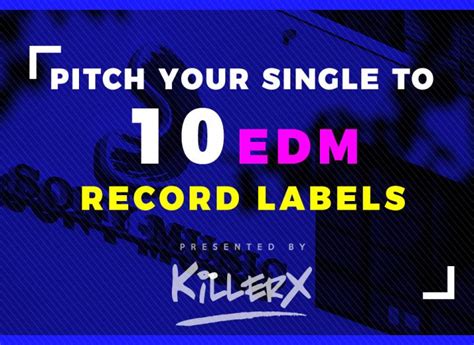 Pitching Your Single To 10 Major EDM Record Labels For 20