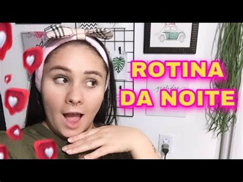 Vlog Rotina Da Noite Youtube