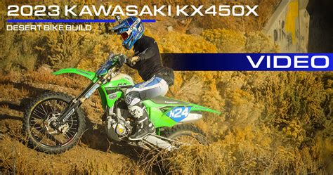 Video Kx X Desert Build Dirt Bike Test