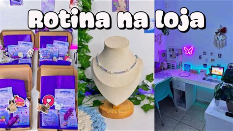 ROTINA DE EMPREENDEDORA NA LOJA DE MIÇANGAS YouTube