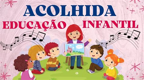 Música Acolhida Educação infantil Bom dia YouTube