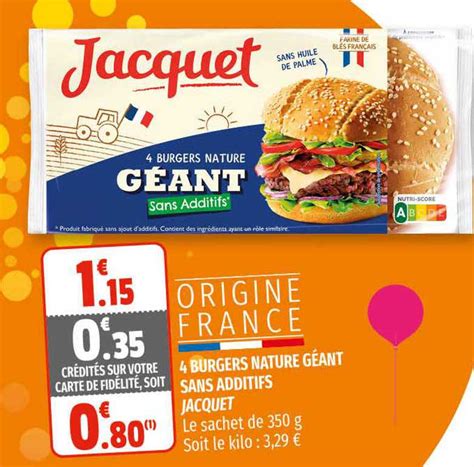 Promo 4 Burgers Nature Géant Sans Additifs Jacquet chez Coccinelle