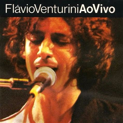 Ao Vivo Álbum de Flávio Venturini LETRAS MUS BR