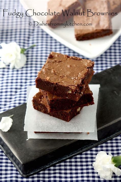 Dishesfrommykitchen Fudgy Chocolateyyyyy Walnut Brownies