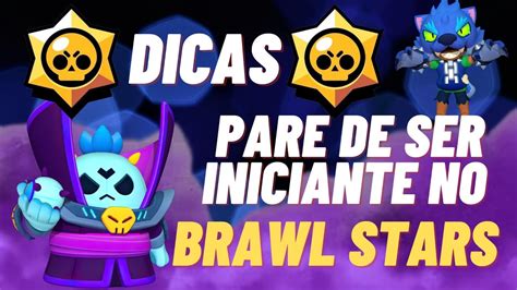 🌟dicas🌟pare De Ser Iniciante No Brawl Stars🤡💥pt 1🎯brawl Stars Bralwstars Brawlstars