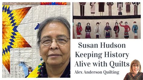 Alex Anderson Live Indigenous Quilt Exhibit Meet Susan Hudson Youtube