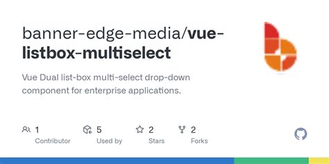 Github Banner Edge Media Vue Listbox Multiselect Vue Dual List Box