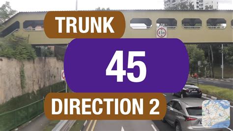 SBS Transit Trunk 45 Direction 2 Bus Service Route Visual YouTube