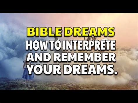 How To Interpret Your Dreams Dreams In The Bible Youtube