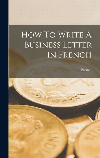 How To Write A Business Letter In French Hardcover Walmart