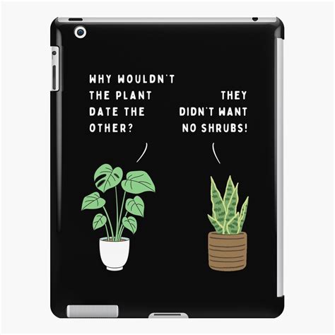 Coque Et Skin Adh Sive Ipad Blague Sur Les Plantes Pourquoi La