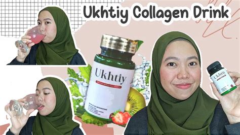 UKHTIY COLLAGEN DRINK Review Minuman Collagen Untuk Membantu