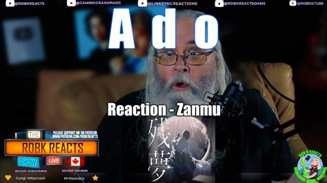 Ado Reaction Zanmu First Time Hearing Requested Youtube