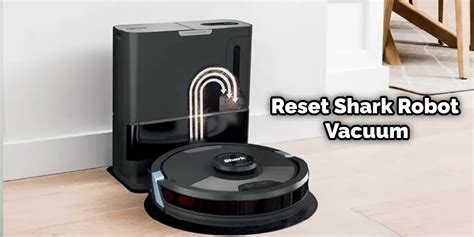 How To Reset A Shark Robot Vacuum Easy Process