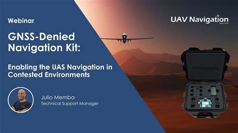 GNSS Denied Navigation Kit Enabling The UAS Navigation In Contested