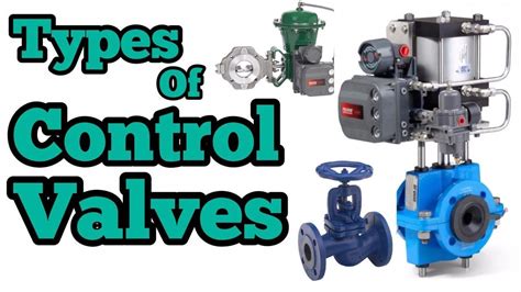 Types of Valves | Different | types of Valves Different Types, Control ...