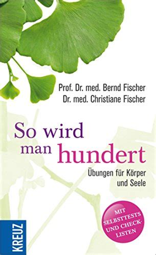 Bernd Fischer Christiane Fischer So wird man hundert Übungen für